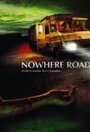 Nowhere Road (2011) трейлер фильма в хорошем качестве 1080p