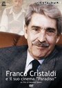 Franco Cristaldi e il suo cinema Paradiso (2009) трейлер фильма в хорошем качестве 1080p