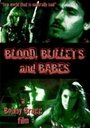Blood, Bullets and Babes (2009) трейлер фильма в хорошем качестве 1080p