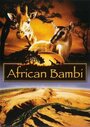 African Bambi (2007) кадры фильма смотреть онлайн в хорошем качестве
