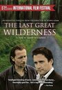 The Last Great Wilderness (2002) скачать бесплатно в хорошем качестве без регистрации и смс 1080p