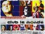 Смотреть «Club Le Monde» онлайн фильм в хорошем качестве