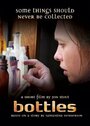 Смотреть «Bottles» онлайн фильм в хорошем качестве