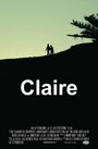Смотреть «Claire» онлайн фильм в хорошем качестве