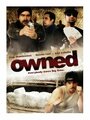 Смотреть «Owned» онлайн фильм в хорошем качестве