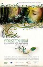 Смотреть «Vine of the Soul: Encounters with Ayahuasca» онлайн фильм в хорошем качестве