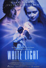 Смотреть «Белый свет» онлайн фильм в хорошем качестве
