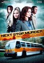 Убийство на следующей остановке (2010) трейлер фильма в хорошем качестве 1080p