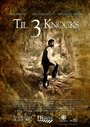 Смотреть «Til 3 Knocks» онлайн фильм в хорошем качестве