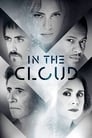 Смотреть «В облаке» онлайн фильм в хорошем качестве