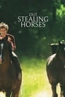 Смотреть «Угоняя лошадей» онлайн фильм в хорошем качестве