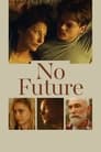 Без будущего (2020) трейлер фильма в хорошем качестве 1080p