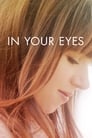 Смотреть «В твоих глазах» онлайн фильм в хорошем качестве