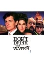Смотреть «Не пей воду» онлайн фильм в хорошем качестве