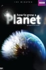 Смотреть «Как вырастить планету» онлайн сериал в хорошем качестве