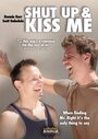 Заткнись и поцелуй меня (2010) кадры фильма смотреть онлайн в хорошем качестве