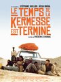 Le temps de la kermesse est terminé (2010) трейлер фильма в хорошем качестве 1080p