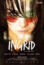 Ингрид (2009) трейлер фильма в хорошем качестве 1080p