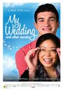 Смотреть «Моя свадьба и другие тайны» онлайн фильм в хорошем качестве