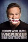 Смотреть «Робин Уильямс: Оружие самоуничтожения» онлайн фильм в хорошем качестве