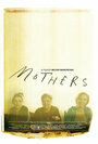 Смотреть «Матери» онлайн фильм в хорошем качестве