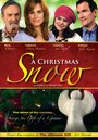 Смотреть «A Christmas Snow» онлайн фильм в хорошем качестве