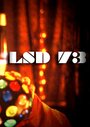 ЛСД '73! (2003) кадры фильма смотреть онлайн в хорошем качестве