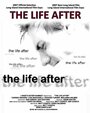 Смотреть «The Life After» онлайн фильм в хорошем качестве