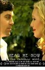 Hear Me Now (2010) скачать бесплатно в хорошем качестве без регистрации и смс 1080p