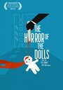 The Horror of the Dolls (2010) трейлер фильма в хорошем качестве 1080p