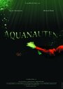 Aquanauten (2007) кадры фильма смотреть онлайн в хорошем качестве