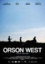 Orson West (2012) скачать бесплатно в хорошем качестве без регистрации и смс 1080p