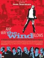 Куда бы ветер не дул (2003) трейлер фильма в хорошем качестве 1080p