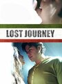 Смотреть «Lost Journey» онлайн фильм в хорошем качестве