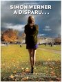 Смотреть «Симон Вернер исчез...» онлайн фильм в хорошем качестве