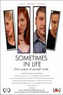 Sometimes in Life (2008) скачать бесплатно в хорошем качестве без регистрации и смс 1080p