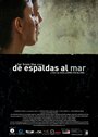 De espaldas al mar (2009) кадры фильма смотреть онлайн в хорошем качестве