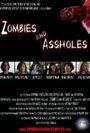 Смотреть «Zombies and Assholes» онлайн фильм в хорошем качестве