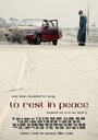 Смотреть «To Rest in Peace» онлайн фильм в хорошем качестве