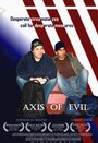 Смотреть «Axis of Evil» онлайн фильм в хорошем качестве