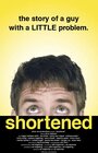 Shortened (2010) трейлер фильма в хорошем качестве 1080p