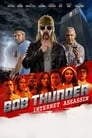 Боб Тандер: Интернет-убийца (2015) трейлер фильма в хорошем качестве 1080p