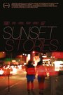 Смотреть «Sunset Stories» онлайн фильм в хорошем качестве