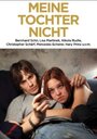 Meine Tochter nicht (2010) кадры фильма смотреть онлайн в хорошем качестве