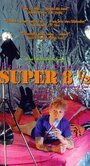 Смотреть «Супер 8 1/2» онлайн фильм в хорошем качестве