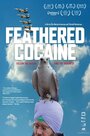Смотреть «Кокаин в перьях» онлайн фильм в хорошем качестве