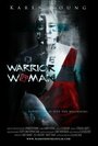 Warrior Woman (2011) трейлер фильма в хорошем качестве 1080p