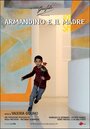 Армандино и музей Мадре (2010) кадры фильма смотреть онлайн в хорошем качестве