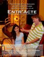 Entr'Acte (2009) кадры фильма смотреть онлайн в хорошем качестве