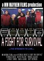 A Fight for Survival (2010) кадры фильма смотреть онлайн в хорошем качестве